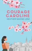 Courage Caroline: A Romance Novel(1 Courage to Rise)