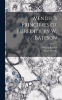 Mendel's Principles of Heredity, by W. Bateson