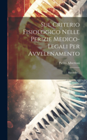 Sul Criterio Fisiologico Nelle Perizie Medico-legali Per Avvelenamento
