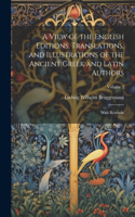 View of the English Editions, Translations, and Illustrations of the Ancient Greek and Latin Authors