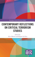 Contemporary Reflections on Critical Terrorism Studies