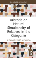 Aristotle on Natural Simultaneity of Relatives in the Categories