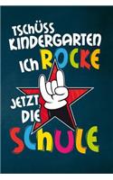 Tschüss Kindergarten ich rocke jetzt die Schule