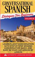 Conversational Spanish Dialogues For Beginners Volume VI