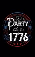Let's Party Like It's 1776: 120 Pages, Soft Matte Cover, 6 x 9