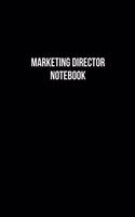 Marketing Director Notebook - Marketing Director Diary - Marketing Director Journal - Gift for Marketing Director: Medium College-Ruled Journey Diary, 110 page, Lined, 6x9 (15.2 x 22.9 cm)