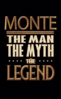 Monte The Man The Myth The Legend