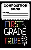 Composition Book First Grade Tribe