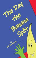 Day the Banana Split