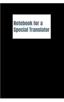 Notebook For A Special Translator
