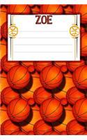Basketball Life Zoe: College Ruled Composition Book