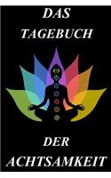 Das Tagebuch der Achtsamkeit: Notiere und plane deine Meditationen I Motiv: Chakren Meditation