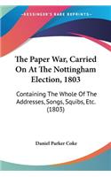 Paper War, Carried On At The Nottingham Election, 1803