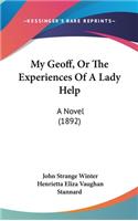 My Geoff, or the Experiences of a Lady Help