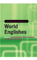 Cambridge Handbook of World Englishes
