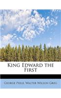 King Edward the First: (English)