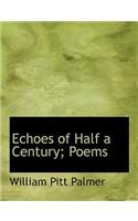 Echoes of Half a Century; Poems