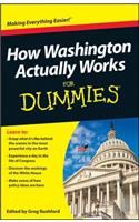 How Washington Actually Works For Dummies: (For Dummies)