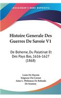 Histoire Generale Des Guerres De Savoie V1