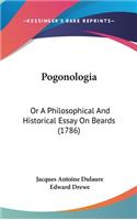 Pogonologia: Or A Philosophical And Historical Essay On Beards (1786)