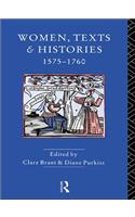 Women, Texts and Histories 1575-1760