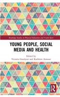 Young People, Social Media and Health