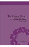 The Religious Culture of Marian England