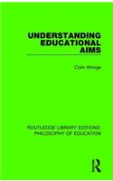 Understanding Educational Aims