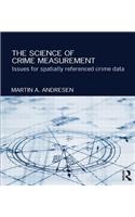 Science of Crime Measurement