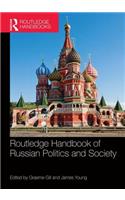 Routledge Handbook of Russian Politics and Society