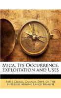 Mica, Its Occurrence, Exploitation and Uses