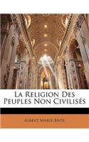 La Religion Des Peuples Non Civilises