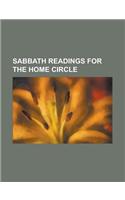 Sabbath Readings for the Home Circle: (English)