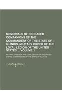 Memorials of Deceased Companions of the Commandery of the State of Illinois, Military Order of the Loyal Legion of the United States Volume 1