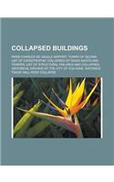 Collapsed Buildings: Paris-Charles de Gaulle Airport, Tower of Siloam, List of Catastrophic Collapses of Radio Masts and Towers(English)