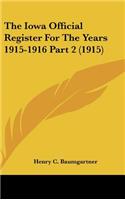 The Iowa Official Register For The Years 1915-1916 Part 2 (1915)