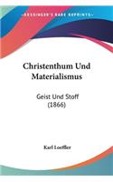 Christenthum Und Materialismus