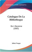 Catalogue de La Bibliotheque