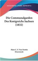 Die Communalgarden Des Konigreichs Sachsen (1832)