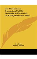 Das Akademische Gymnasium Und Die Akademische Universitat, Im XVIII Jahrhundert (1886)