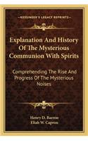 Explanation And History Of The Mysterious Communion With Spirits