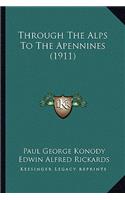 Through The Alps To The Apennines (1911)