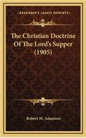 The Christian Doctrine of the Lord's Supper (1905)