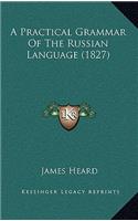 A Practical Grammar of the Russian Language (1827)