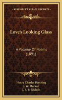 Love's Looking Glass