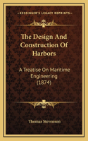 The Design and Construction of Harbors
