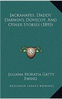 Jackanapes, Daddy Darwin's Dovecot, And Other Stories (1893)