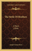 Strife Of Brothers