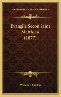 Evangile Secon Saint Matthieu (1877)