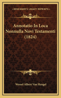 Annotatio In Loca Nonnulla Novi Testamenti (1824)